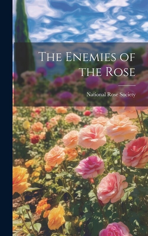 The Enemies of the Rose (Hardcover)