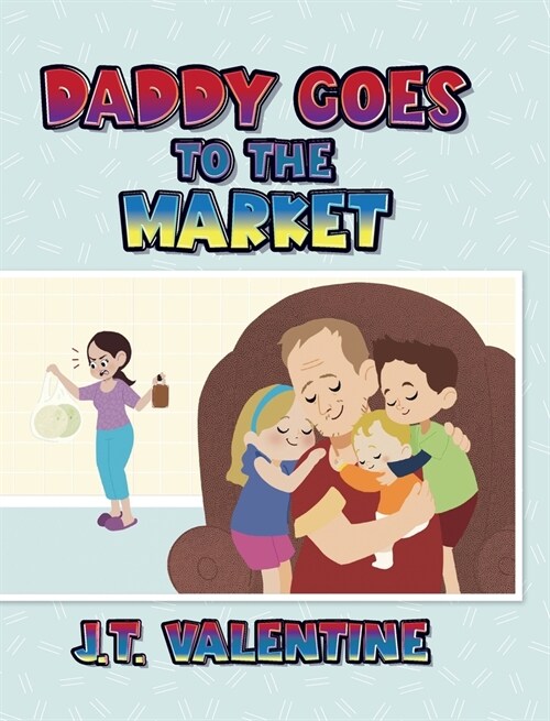 Daddy Goes to the Market (Hardcover)