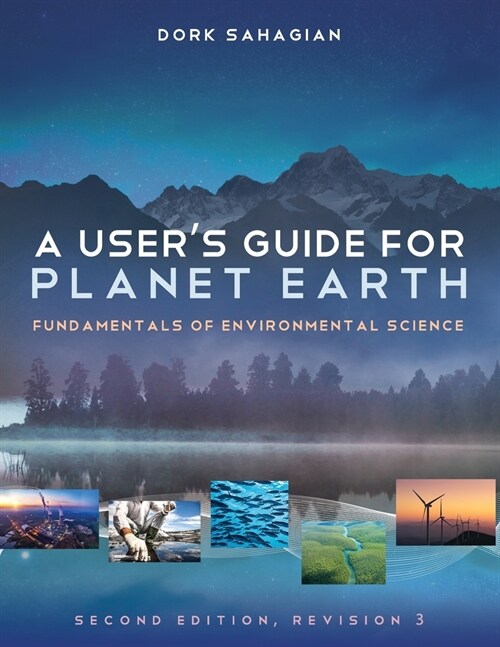 A Users Guide for Planet Earth: Fundamentals of Environmental Science (Paperback, 2)