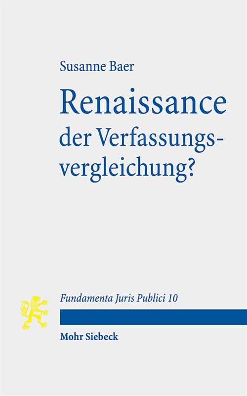 Renaissance Der Verfassungsvergleichung?: Mit Kommentaren Von Armel Le Divellec Und James Fowkes (Paperback)