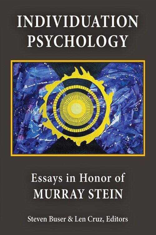 Individuation Psychology: Essays in Honor of Murray Stein (Paperback)