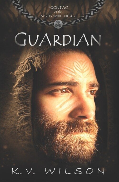 Guardian (Book Two of the Spirits War Trilogy) (Paperback)