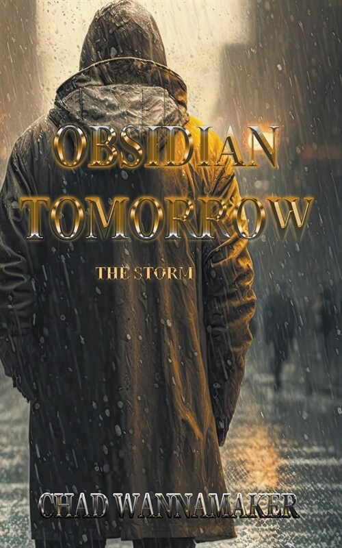 Obsidian Tomorrow: The Storm (Paperback)