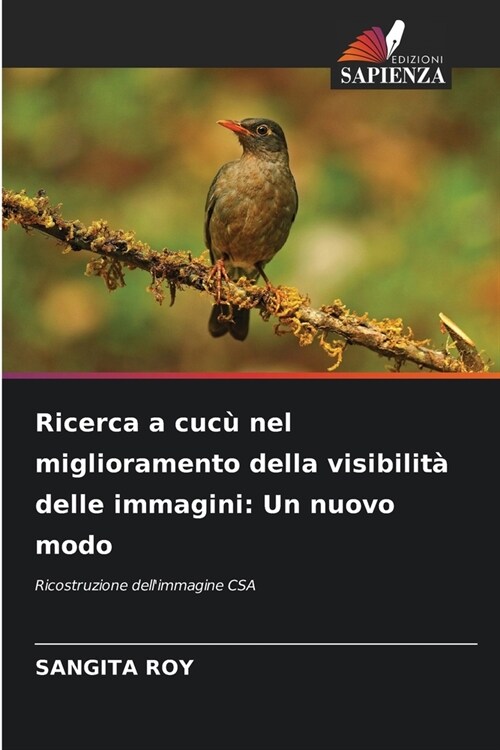 Ricerca a cuc?nel miglioramento della visibilit?delle immagini: Un nuovo modo (Paperback)