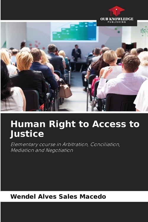 Human Right to Access to Justice (Paperback)