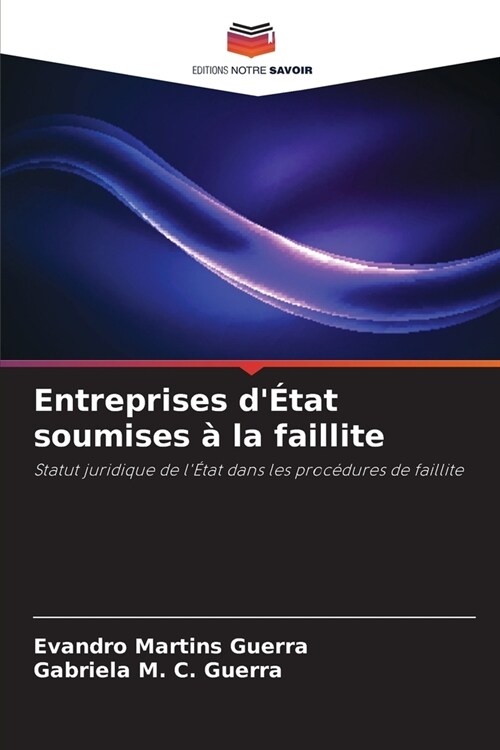 Entreprises d?at soumises ?la faillite (Paperback)