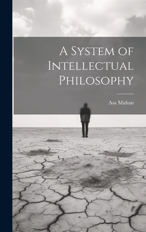 A System of Intellectual Philosophy (Hardcover)