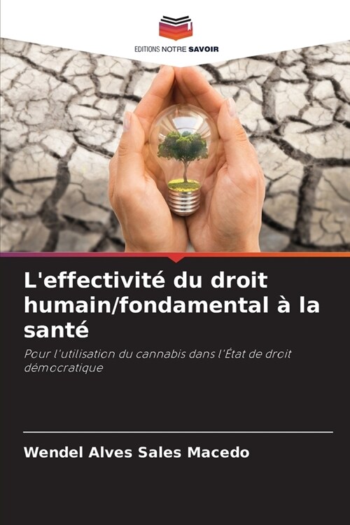 Leffectivit?du droit humain/fondamental ?la sant? (Paperback)