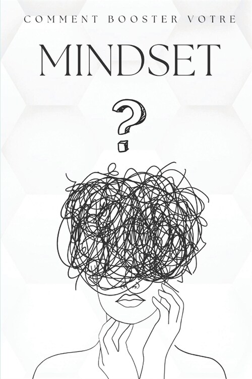 Comment booster votre Mindset ? (Paperback)