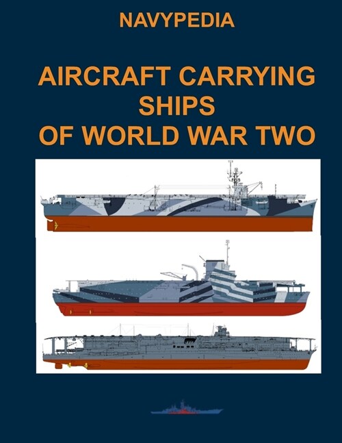 Aircraft carrying ships of World War Two (Paperback)