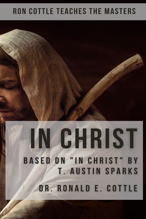 In Christ: He Choose Us In Him (Paperback)