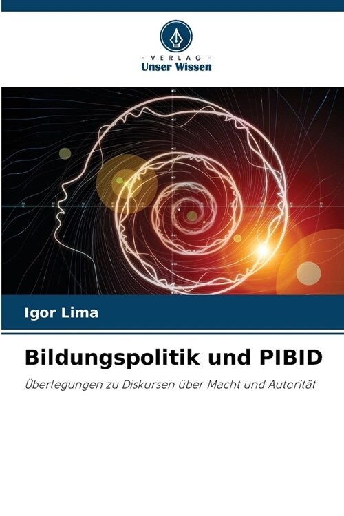 Bildungspolitik und PIBID (Paperback)