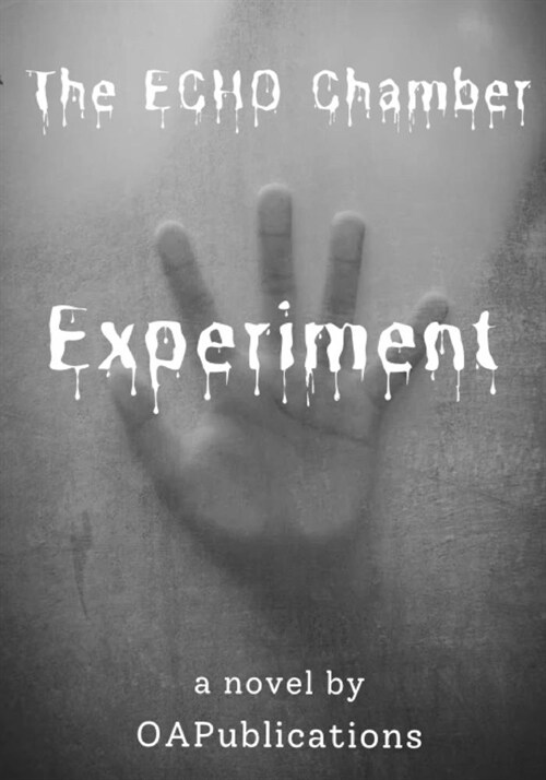 The ECHO Chamber Experiment (Paperback)