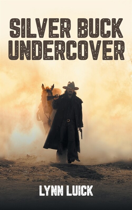 Silver Buck Undercover (Hardcover)