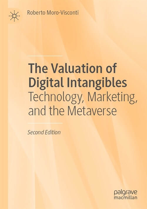 The Valuation of Digital Intangibles: Technology, Marketing, and the Metaverse (Paperback, 2, 2022)
