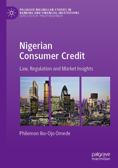 Nigerian Consumer Credit: Law, Regulation and Market Insights (Paperback, 2022)