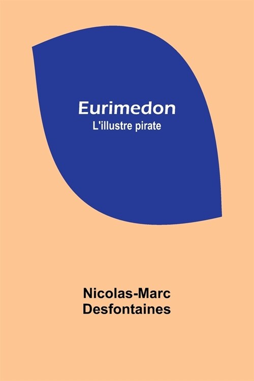 Eurimedon: Lillustre pirate (Paperback)