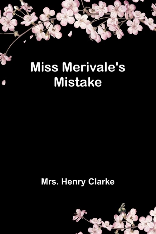 Miss Merivales Mistake (Paperback)