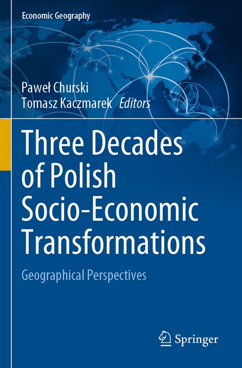 Three Decades of Polish Socio-Economic Transformations: Geographical Perspectives (Paperback, 2022)