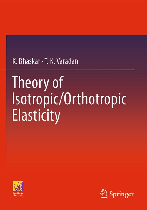 Theory of Isotropic/Orthotropic Elasticity (Paperback, 2023)