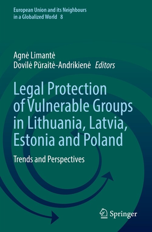 Legal Protection of Vulnerable Groups in Lithuania, Latvia, Estonia and Poland: Trends and Perspectives (Paperback, 2022)