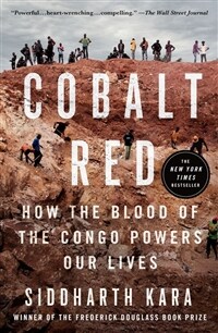 Cobalt Red: How the Blood of the Congo Powers Our Lives (Paperback)