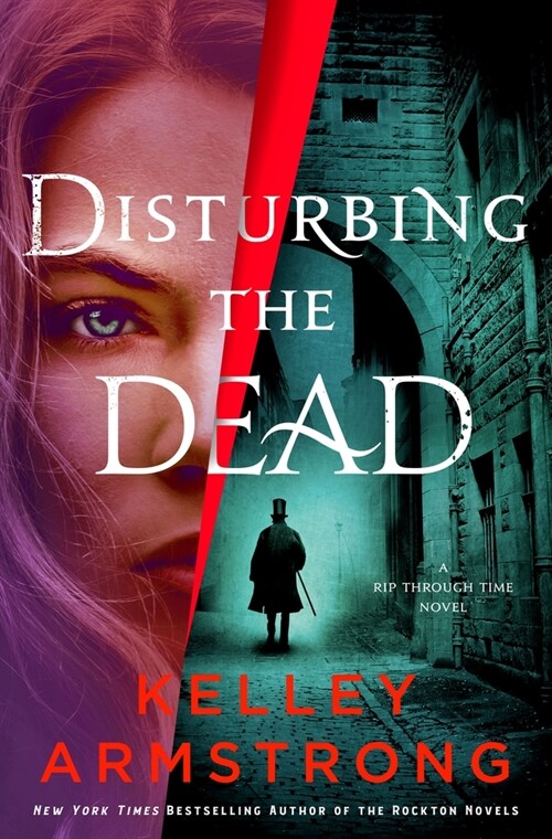 Disturbing the Dead: A Rip Through Time Novel (Hardcover)