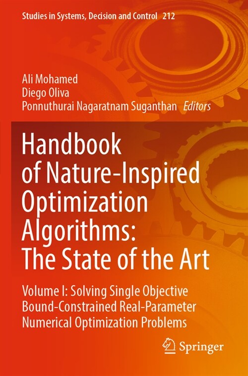 Handbook of Nature-Inspired Optimization Algorithms: The State of the Art: Volume I: Solving Single Objective Bound-Constrained Real-Parameter Numeric (Paperback, 2022)