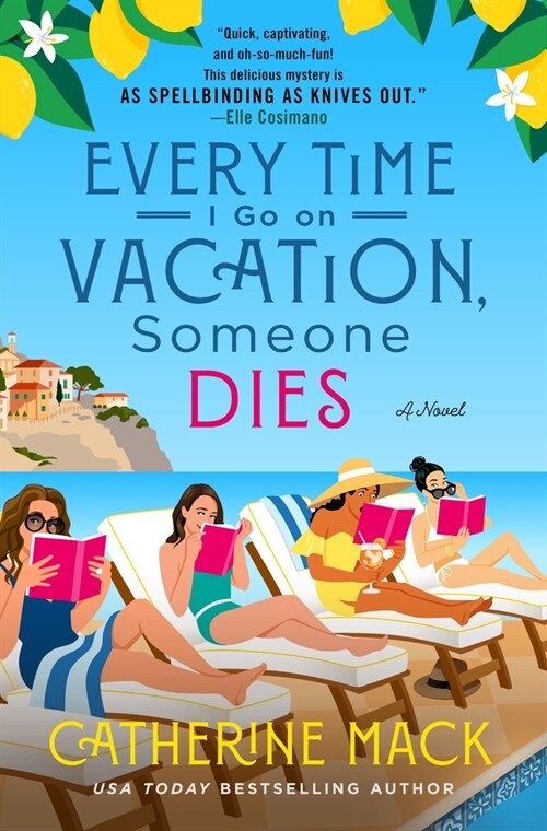 Every Time I Go on Vacation, Someone Dies (Hardcover)