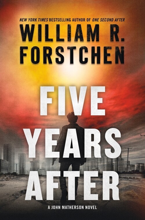 Five Years After: A John Matherson Novel (Paperback)