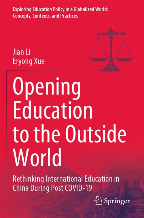 Opening Education to the Outside World: Rethinking International Education in China During Post Covid-19 (Paperback, 2022)