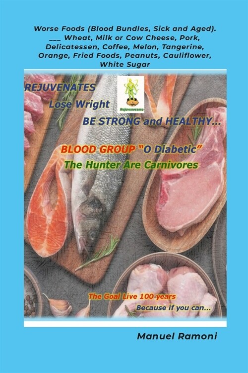 Food Regeneration Guide Blood Group O Diabetic: How to Regenerate to be Strong and Healthy (Paperback)
