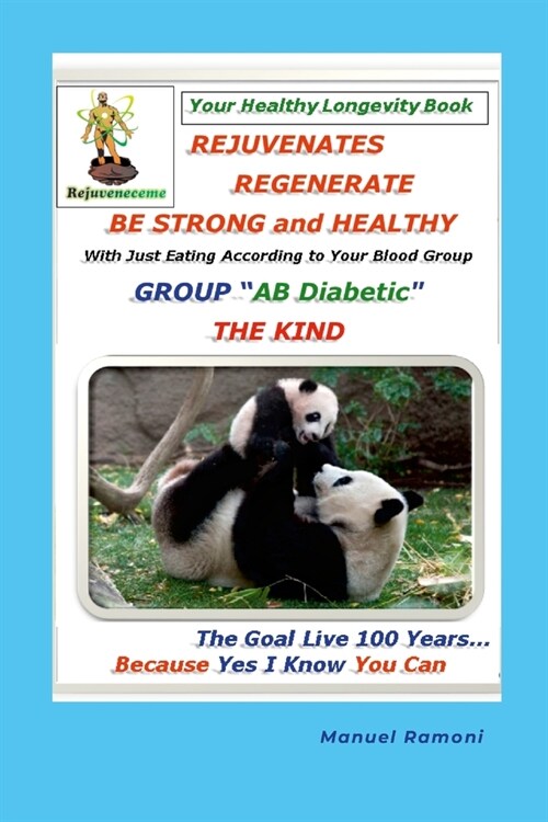 Regenerative Foods Blood Group AB Diabetic: How to Regenerate to be Strong and Healthy (Paperback)