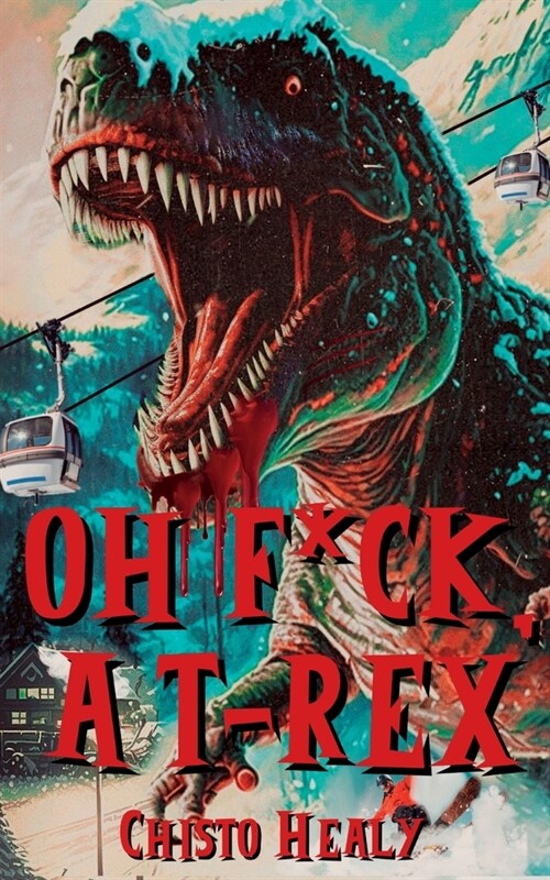 Oh F*ck, A T-Rex (Paperback)