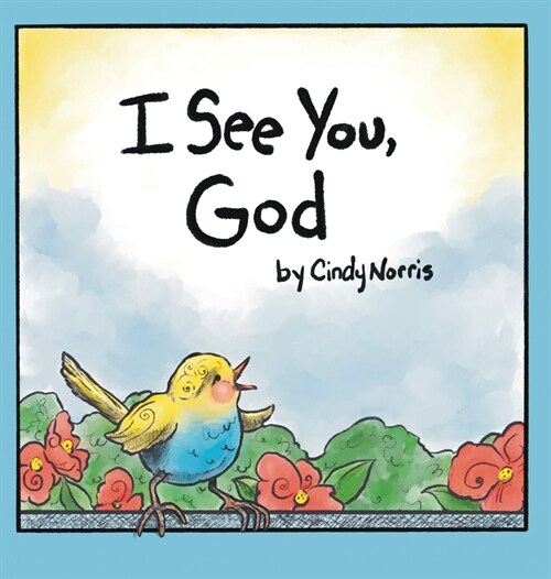 I See You, God (Hardcover)