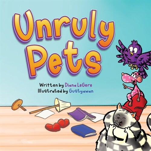 Unruly Pets (Paperback)