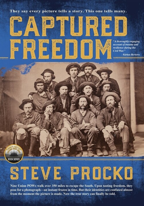 Captured Freedom: The Epic True Civil War Story of Union POW Officers Escaping from a Southern Prison (Paperback)