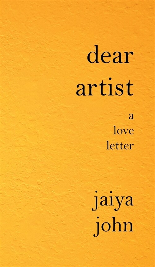 Dear Artist: A Love Letter (Hardcover)