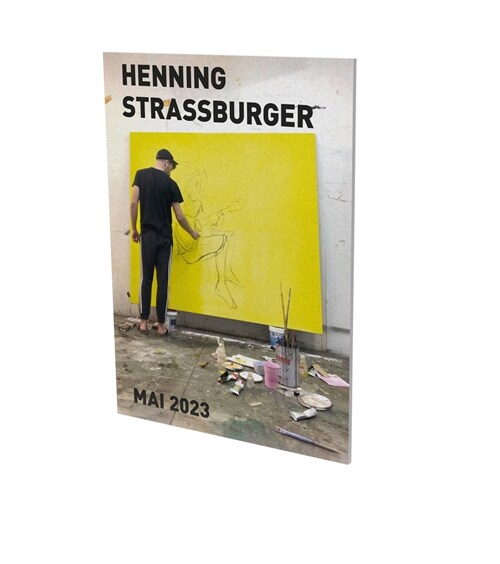 Henning Strassburger: Mai 2023: Cat. Cfa Contemporary Fine Arts Berlin (Paperback)