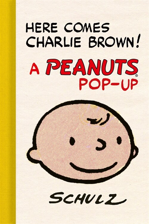 Here Comes Charlie Brown! a Peanuts Pop-Up (Hardcover)
