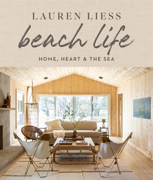 Beach Life: Home, Heart & the Sea (Hardcover)