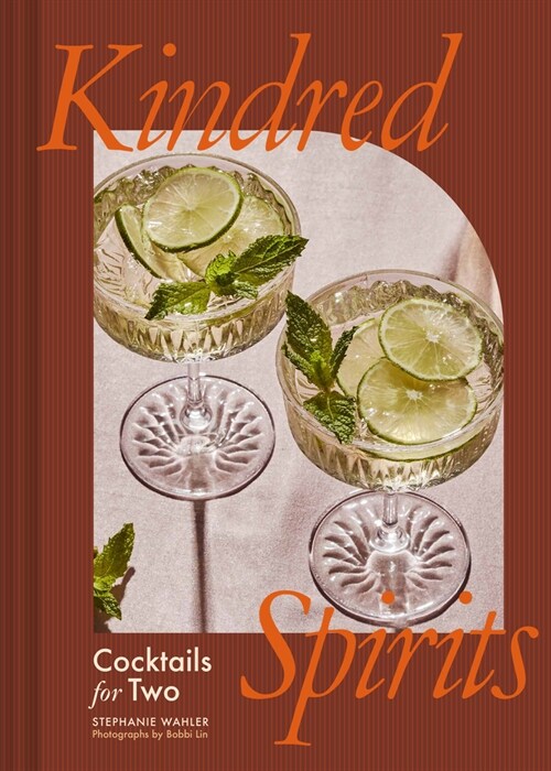 Kindred Spirits: Cocktails for Two (Hardcover)