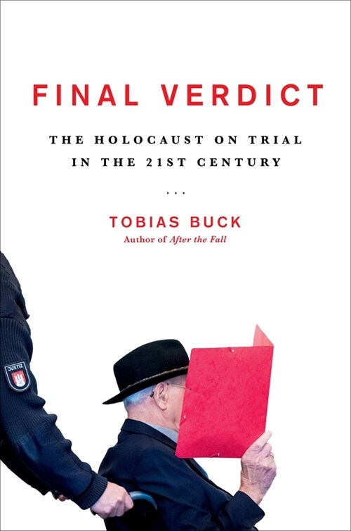 Final Verdict: The Holocaust on Trial in the 21st Century (Hardcover)