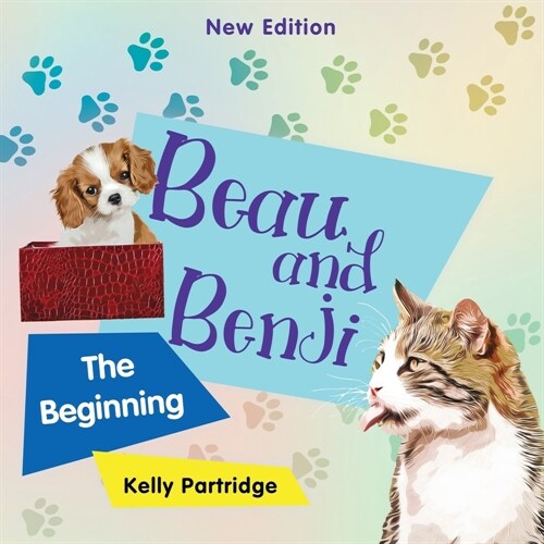 Beau and Benji - The Beginning (Paperback)