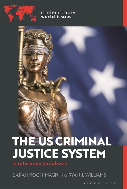 The U.S. Criminal Justice System : A Reference Handbook (Hardcover)