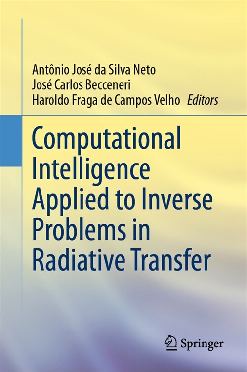Computational Intelligence Applied to Inverse Problems in Radiative Transfer (Hardcover, 2023)