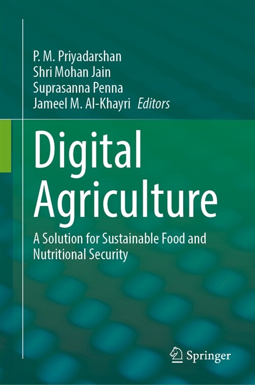 Digital Agriculture: A Solution for Sustainable Food and Nutritional Security (Hardcover, 2024)