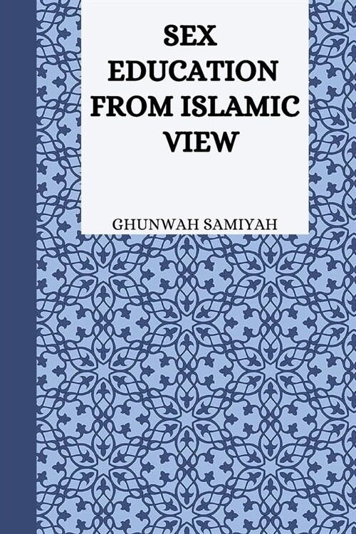 Sex Education from Islamic view (Paperback)