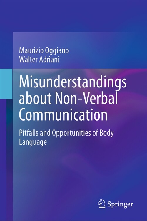 Misunderstandings about Non-Verbal Communication: Pitfalls and Opportunities of Body Language (Hardcover, 2023)