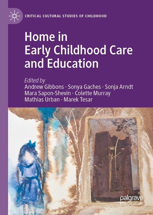Home in Early Childhood Care and Education: Conceptualizations and Reconfigurations (Hardcover, 2023)